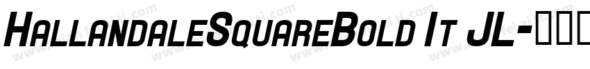 HallandaleSquareBold It JL字体转换
